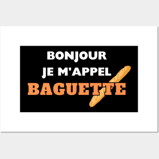 bonjour je m'appel baguette Posters and Art